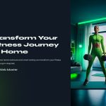 1 Transform Your Fitness Journey at Home